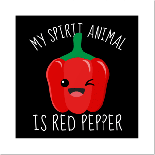 My Spirit Animal Is Red Pepper Posters and Art